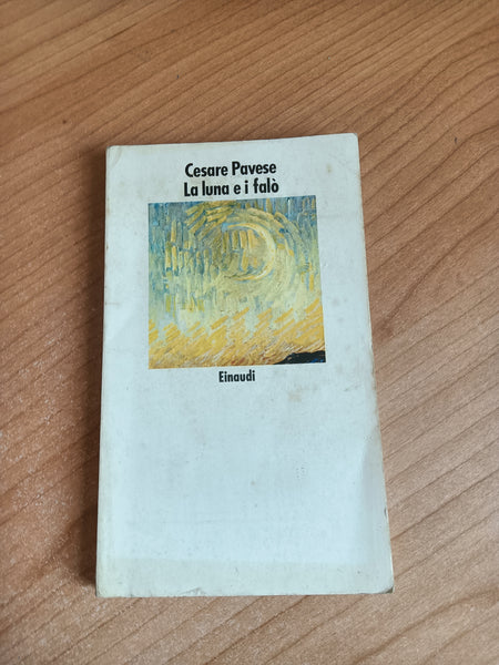 La luna e i falò | Cesare Pavese - Einaudi