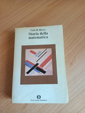 Storia della matematica | Carl B. Boyer - Mondadori