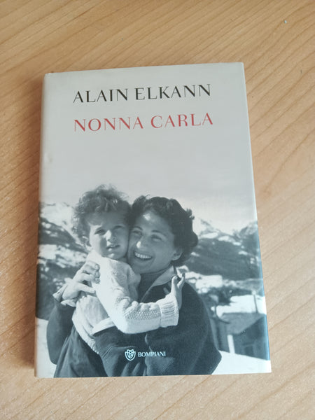 Nonna Carla | Alain Elkann - Bompiani