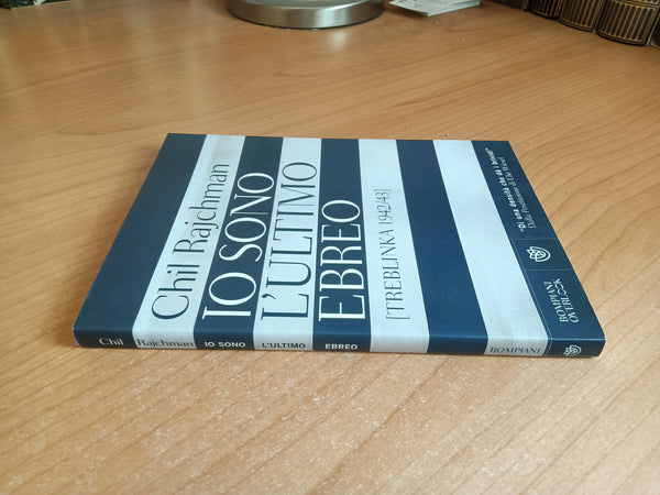 Io sono l’ultimo ebreo | Chil Rajchman - Bompiani
