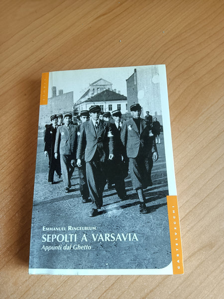 Sepolti a Varsavia. Appunti del ghetto | Emmanuel Ringelblum