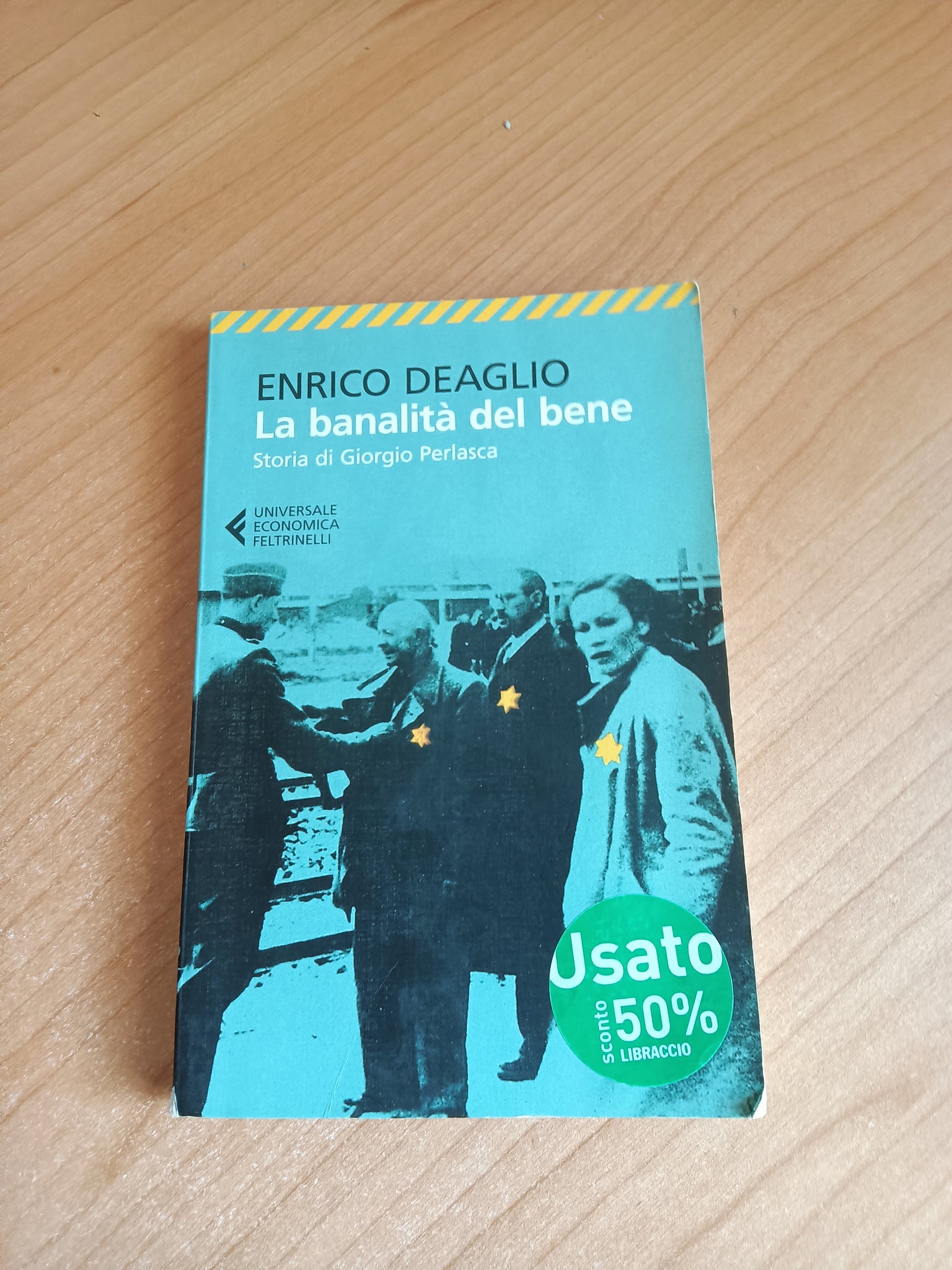 La banalità del bene | Enrico Deaglio - Feltrinelli