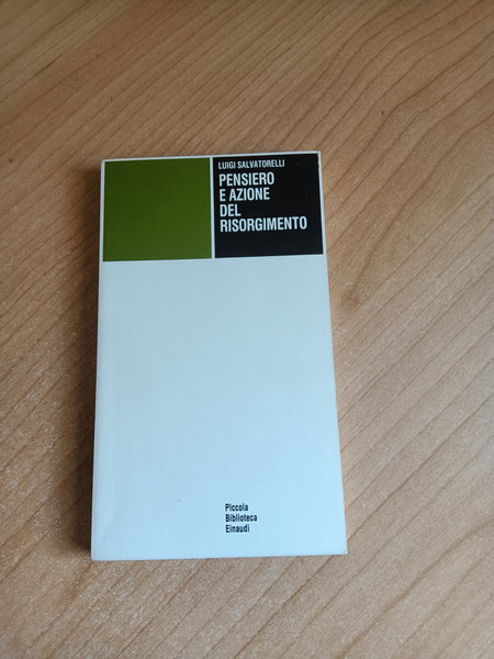 Pensiero e azione del Risorgimento | Luigi Salvatorelli - Einaudi