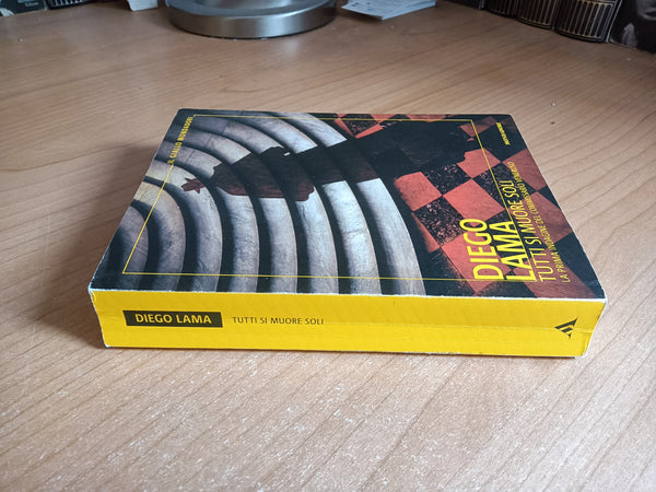 Tutti si muore soli | Diego Lama - Mondadori