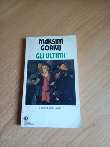 Gli ultimi | Maksim Gorkij - Mondadori