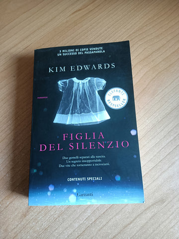Figlia del silenzio | Kim Edwards - Garzanti