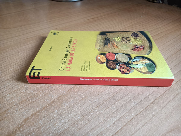 La maga delle spezie | Chitra Banerjee Divakaruni - Einaudi