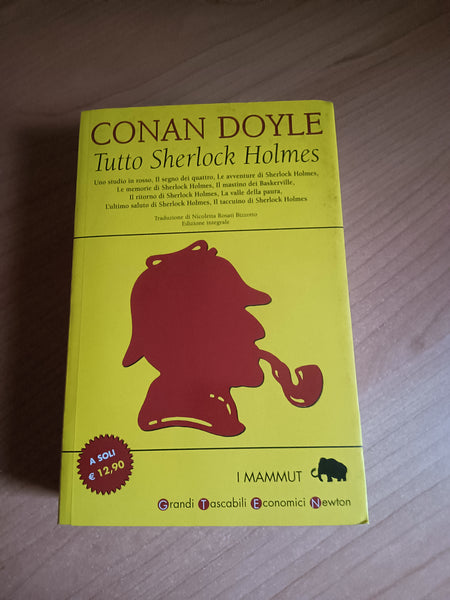 Tutto Sherlock Holmes | Arthur Conan Doyle