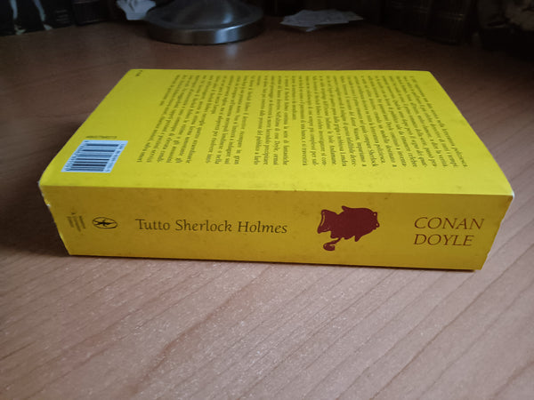Tutto Sherlock Holmes | Arthur Conan Doyle