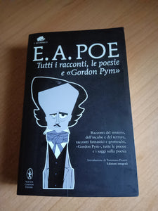 Tutti i racconti, le poesie e Gordon Pym | Edgar Allan Poe