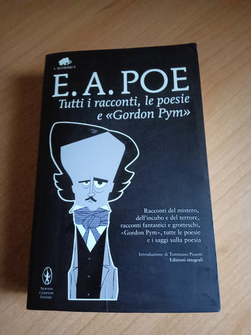 Tutti i racconti, le poesie e Gordon Pym | Edgar Allan Poe