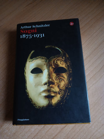 Sogni (1875-1931) | Arthur Schnitzler - Il Saggiatore