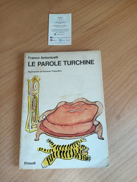 Le parole turchine. Illustrazioni di Giovanni Tribaudino | Franco Antonicelli - Einaudi