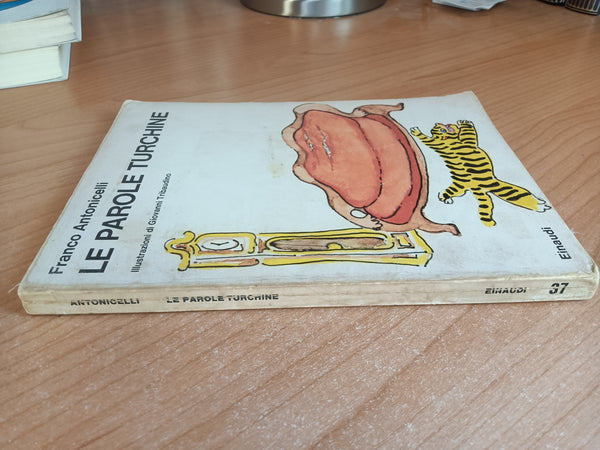 Le parole turchine. Illustrazioni di Giovanni Tribaudino | Franco Antonicelli - Einaudi