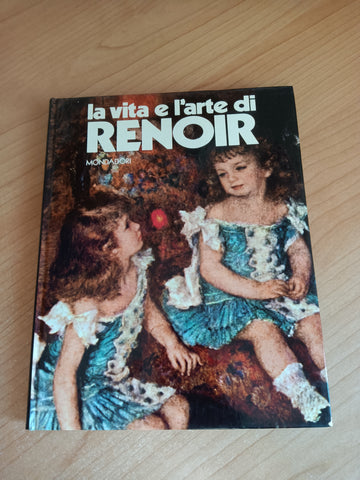 La vita e l’arte di Renoir | Callegari - Mondadori
