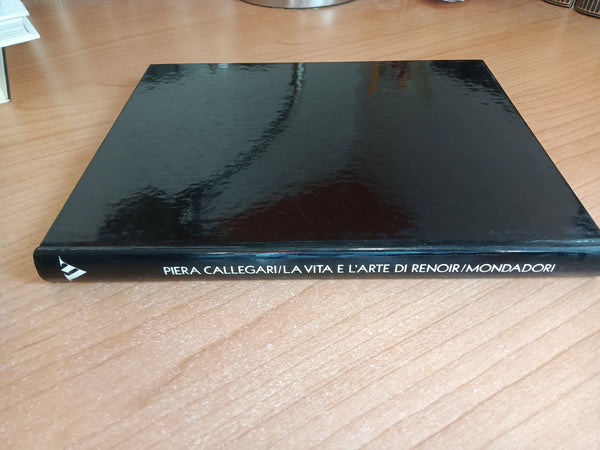 La vita e l’arte di Renoir | Callegari - Mondadori