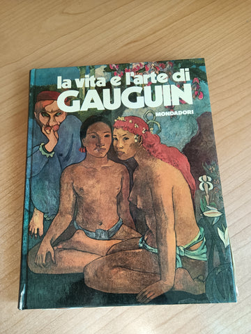 La vita e l’arte di Gauguin | Piera Callegari - Mondadori
