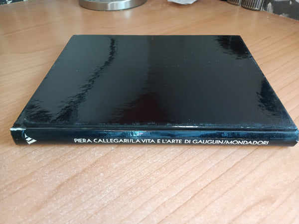 La vita e l’arte di Gauguin | Piera Callegari - Mondadori
