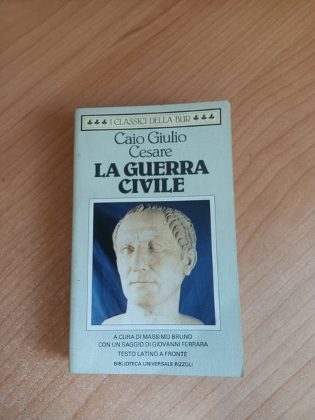 La guerra civile | Caio Giulio Cesare - Rizzoli