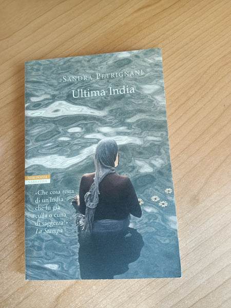 Ultima India | Sandra Petrignani - Neri Pozza