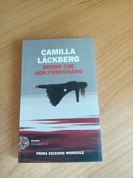 Donne che non perdonano | Camilla Laeckberg - Einaudi