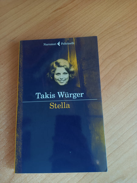 Stella | Takis Wurger - Feltrinelli