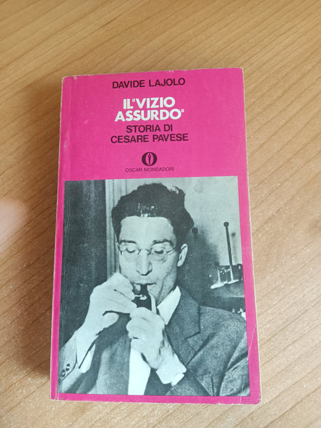 Il vizio assurdo. Storia di Cesare Pavese | Davide Lajolo - Mondadori