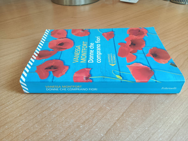 Donne che comprano i fiori | Vanessa Montfort - Feltrinelli