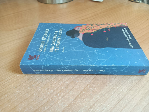 Una canzone che ti strappa il cuore | O’Connor Joseph - Guanda