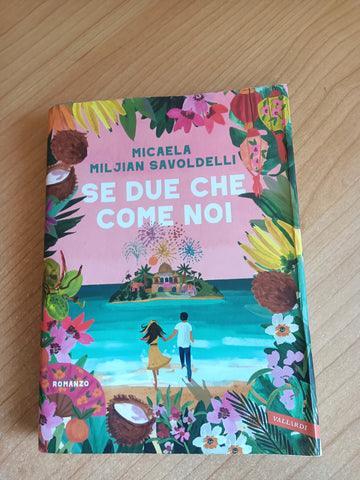 Se due che come noi | Micaela M. Savoldelli