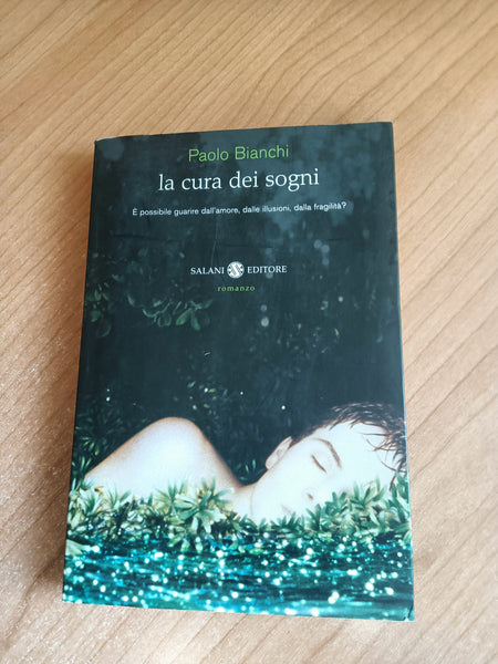 La cura dei sogni | Paolo Bianchi - Salani