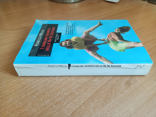 I sublimi segreti delle Ya-Ya Sisters | Rebecca Wells - Tropea