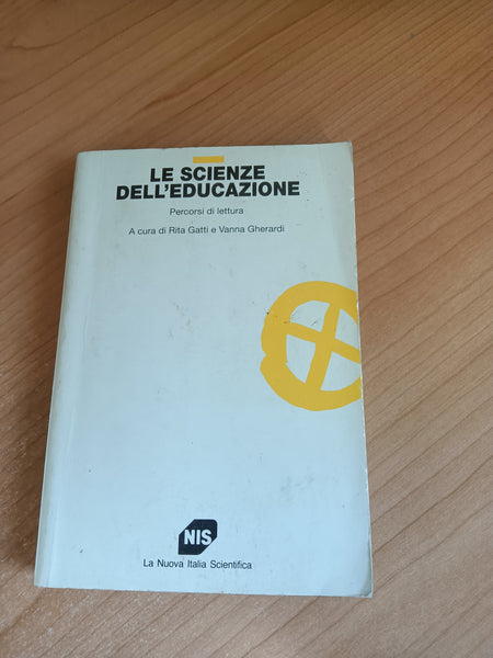 Le scienze dell’educazione | Rita Gatti, Vanna Gherardi, a cura di