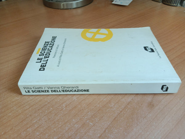Le scienze dell’educazione | Rita Gatti, Vanna Gherardi, a cura di
