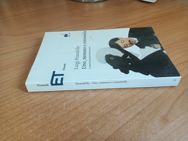 Uno, nessuno e centomila | Luigi Pirandello - Einaudi