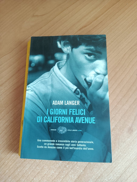 I giorni felici di California evenue | Adam Langer - Einaudi