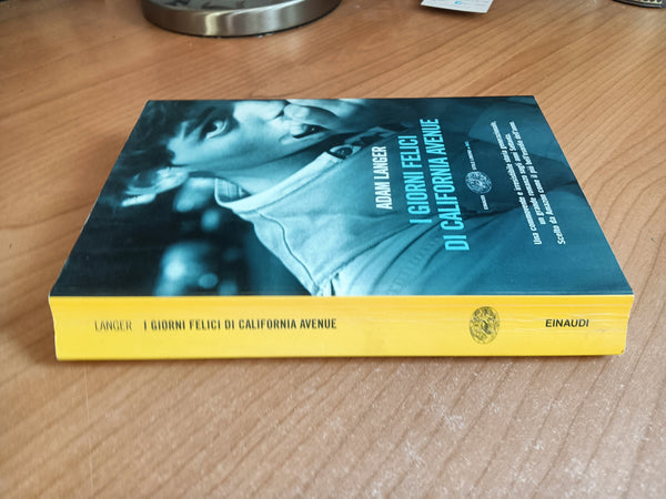 I giorni felici di California evenue | Adam Langer - Einaudi