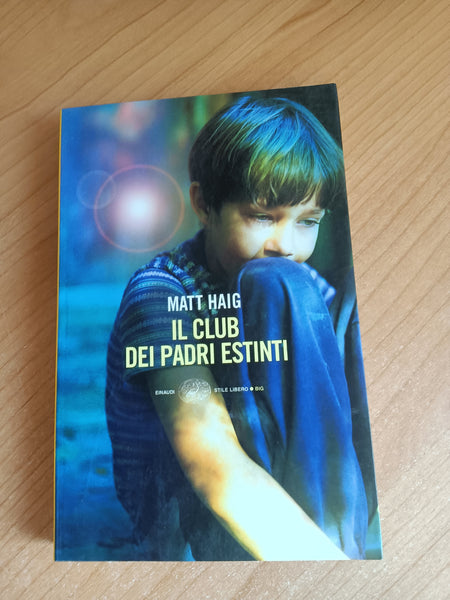 Il club dei padri estinti | Matt Haig  - Einaudi