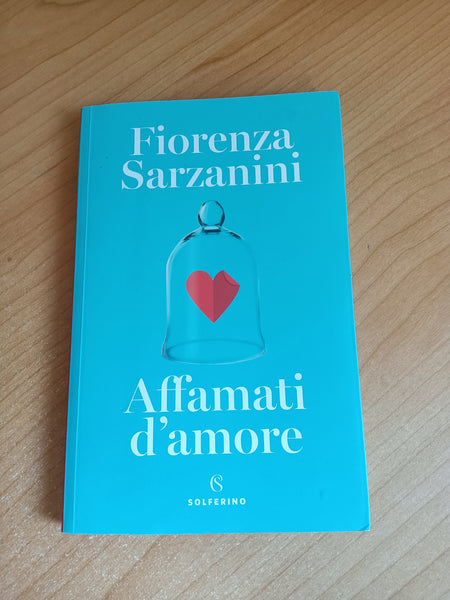 Affamati d’amore | Fiorenza Sarzanini