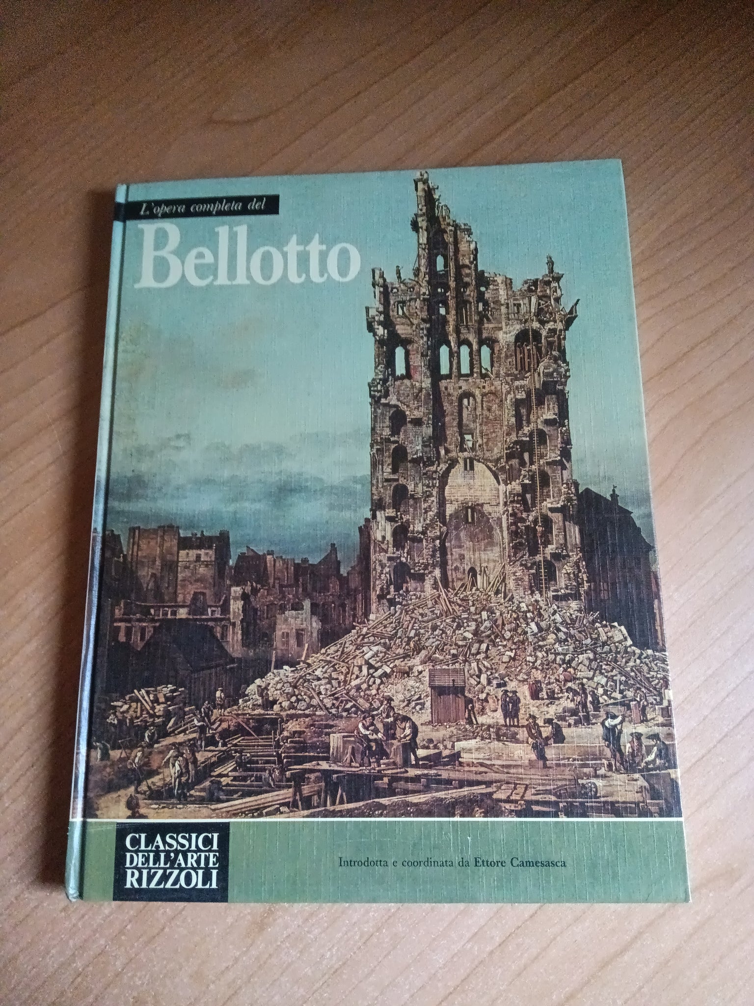 L’opera completa del Bellotto | Ettore Camesasca - Rizzoli
