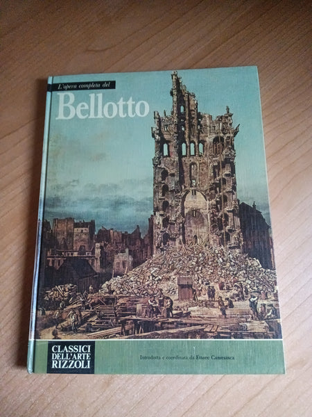 L’opera completa del Bellotto | Ettore Camesasca - Rizzoli
