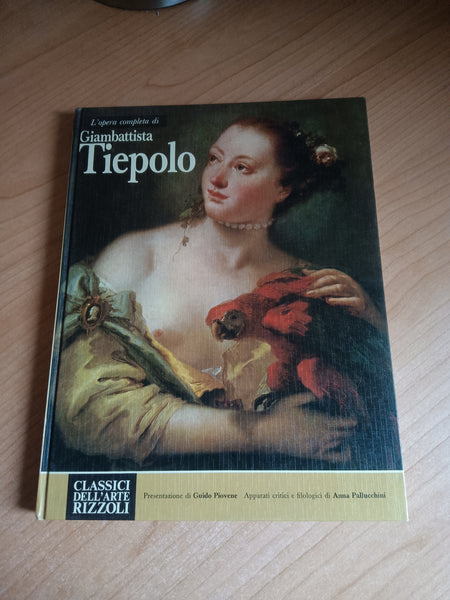 L’opera completa di Giambattista Tiepolo | Guido Piovene - Rizzoli
