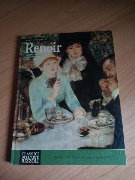 L’opera completa di Renoir nel periodo impressionista 1869-1883 | Elda Fezzi - Rizzoli