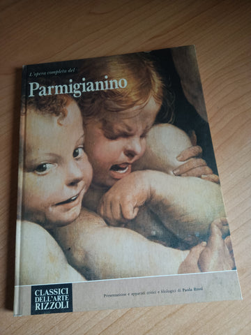 L’opera completa del Parmigianino | Paolo Rossi - Rizzoli