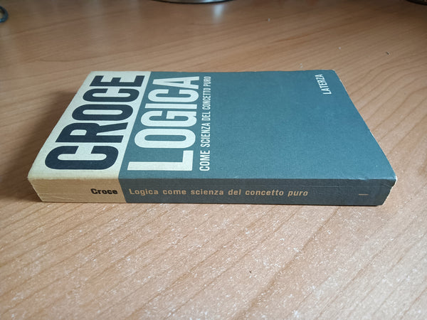 Logica come scienza del concetto puro | Croce - Laterza