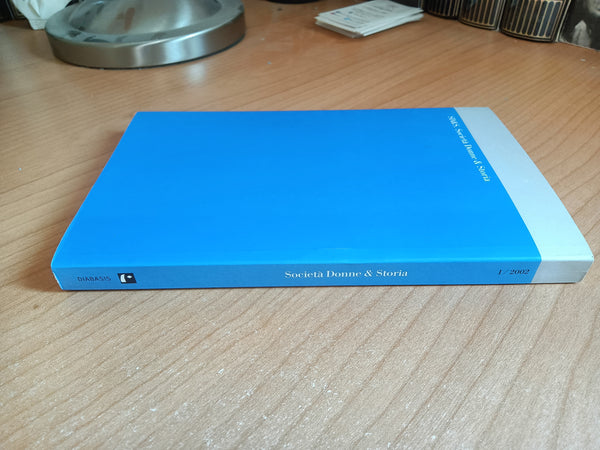 Società donne &amp; storia 1 / 2002