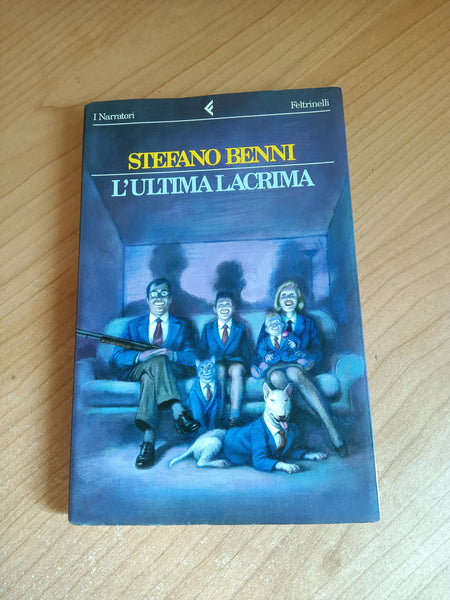 L’ultima lacrima | Stefano Benni - Feltrinelli