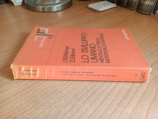 Lo sviluppo umano mentale e fisico, individuale e sociale | Irving B. Weiner; David Elkind