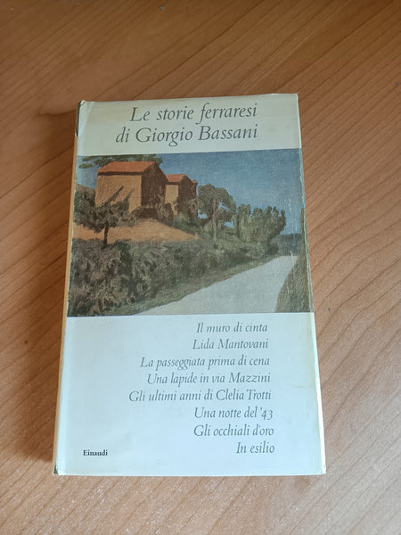 Le storie ferraresi | Giorgio bassani - Einaudi
