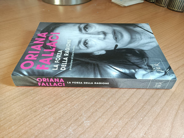 La forza della ragione | Oriana Fallaci - Rizzoli